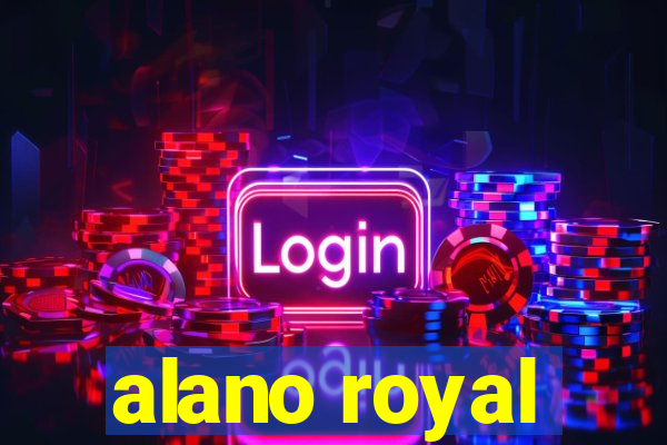 alano royal